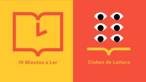 «10 Minutos a Ler» e «Clubes de Leitura»