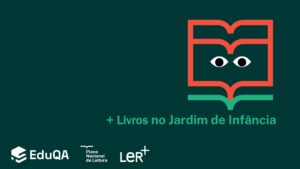 Projetos PNL: «+ Livros no Jardim de Infância» e «50 Listas de Leitura»