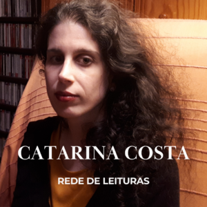 Rede de Leituras – Catarina Costa